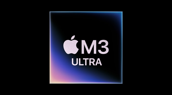 苹果发布超强PC处理器M3 Ultra，性能飙升最高达2.6倍，支持高达512GB内存！